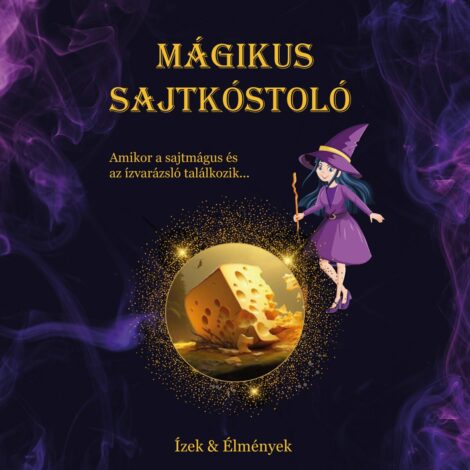 Mágikus Sajtkóstoló