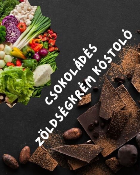 Csokoládé & Zöldségkrém Kóstoló